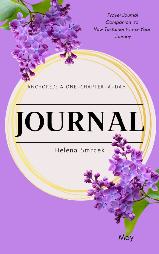 Anchored in the Word: May Scripture Journal